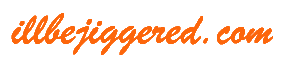 illbejiggered.com